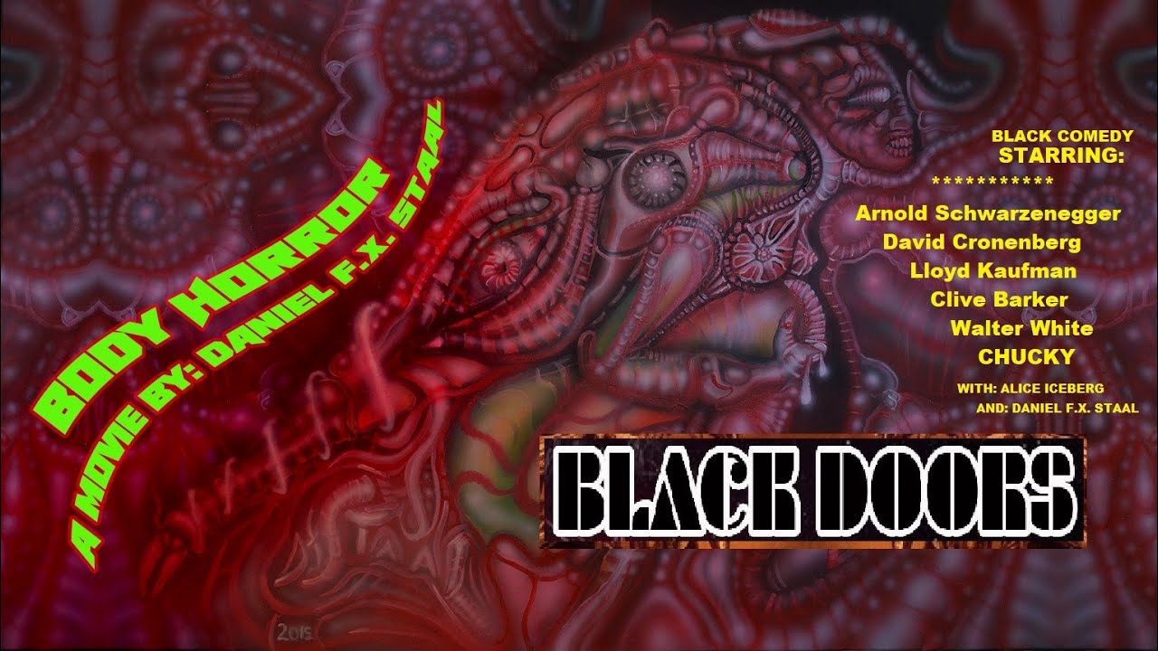 BLACK DOORS 11 – Body Horror – Movie by Daniel FX Staal